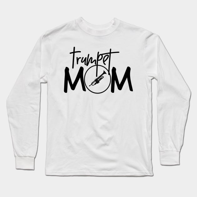 Marching Band - Funny Trumpet Mom Gift Long Sleeve T-Shirt by DnB